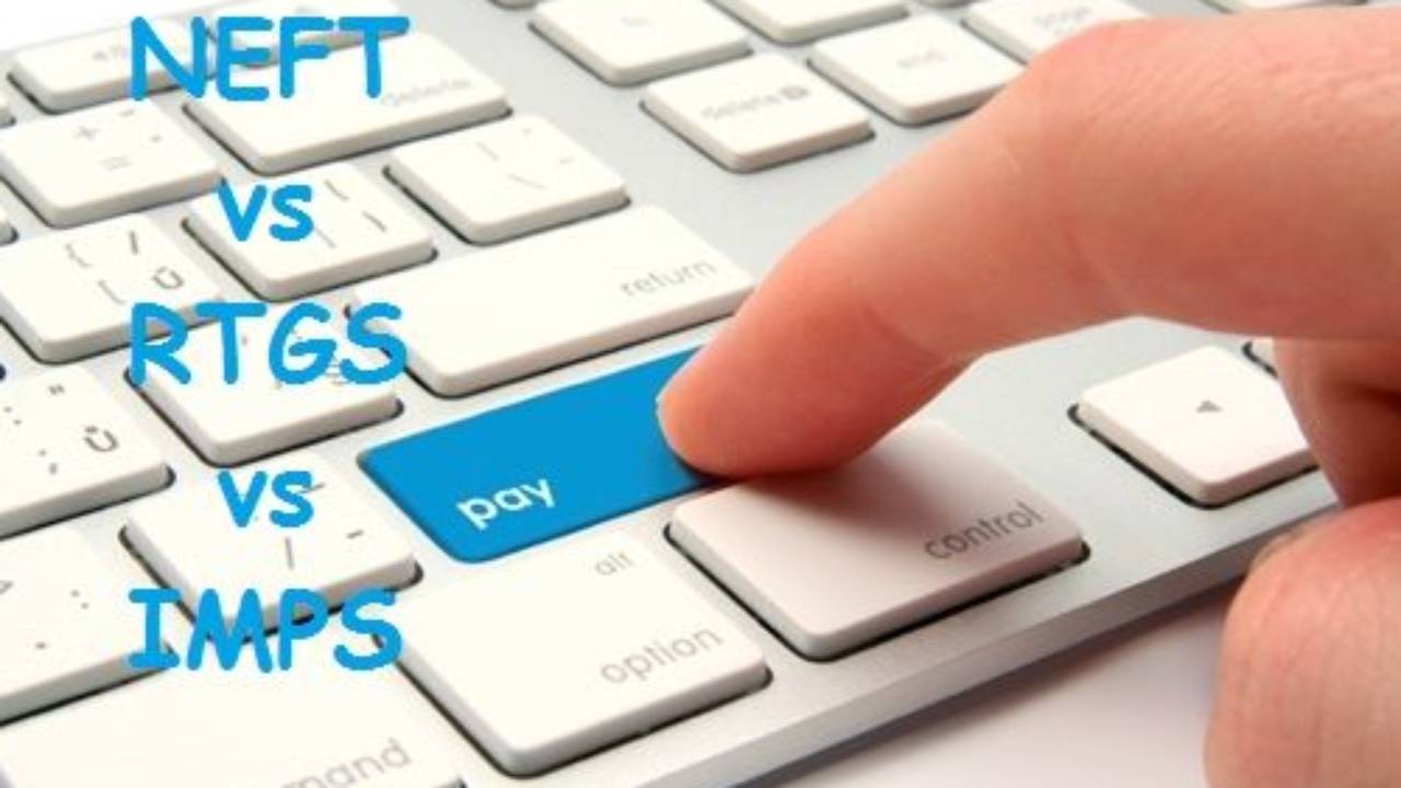 Difference between NEFT, RTGS and IMPS: Charges, Timings and Limits
