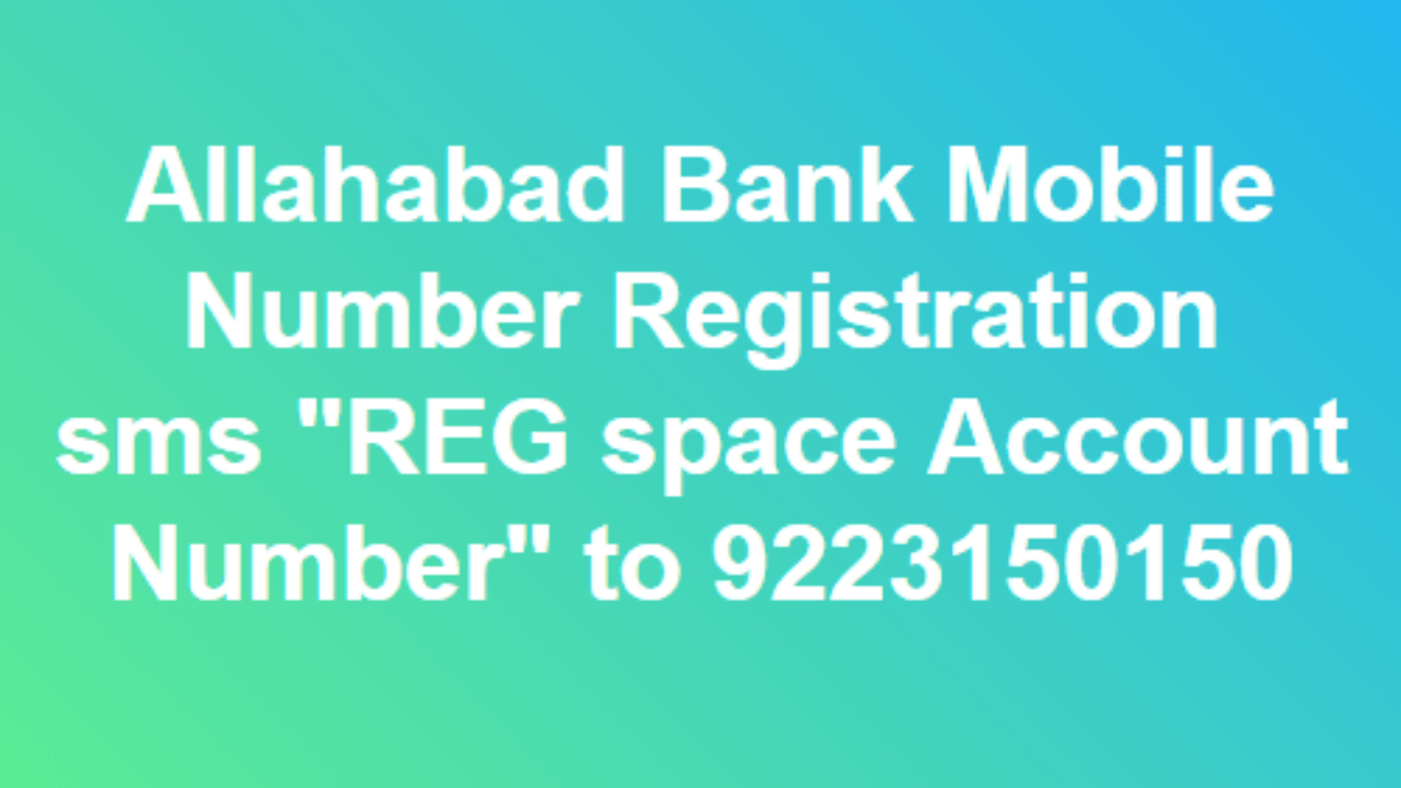 How To Register Mobile Number In Allahabad Bank For Balance Enquiry