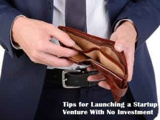 Tips for Launching a Startup Venture With No Investment