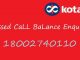 Kotak Mahindra bank missed call balance enquiry number