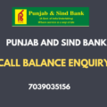 punjab and sind bank missed call balance enquiry number