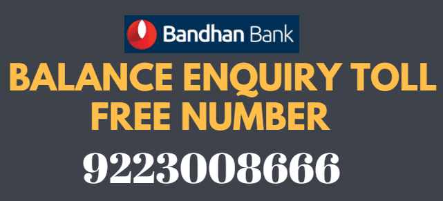 Bandhan Bank Missed Call Balance Enquiry Toll Free Number