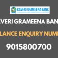Kaveri Grameena Bank Balance Enquiry Number