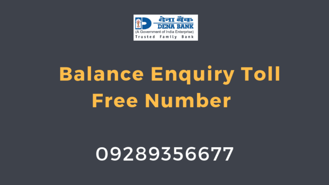 dena bank balance enquiry toll free number