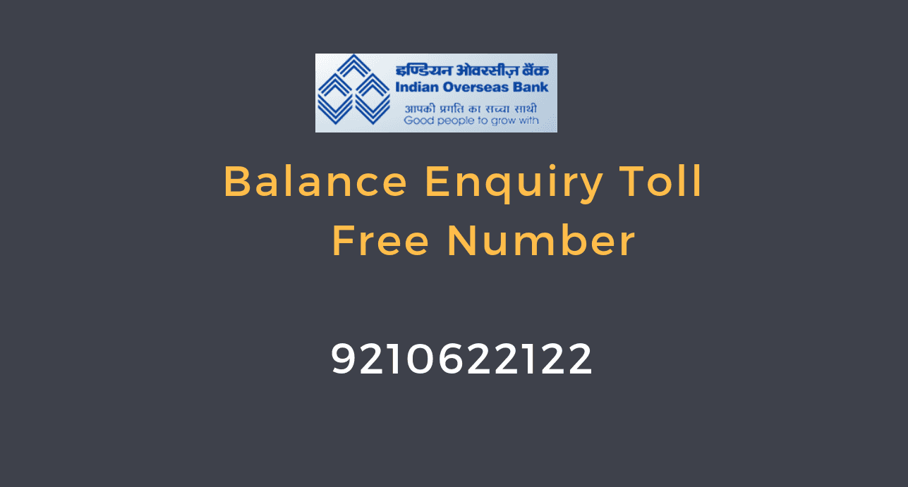 Indian Overseas Bank Balance Enquiry Toll Free Number