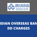 IOB Demand Draft Charges