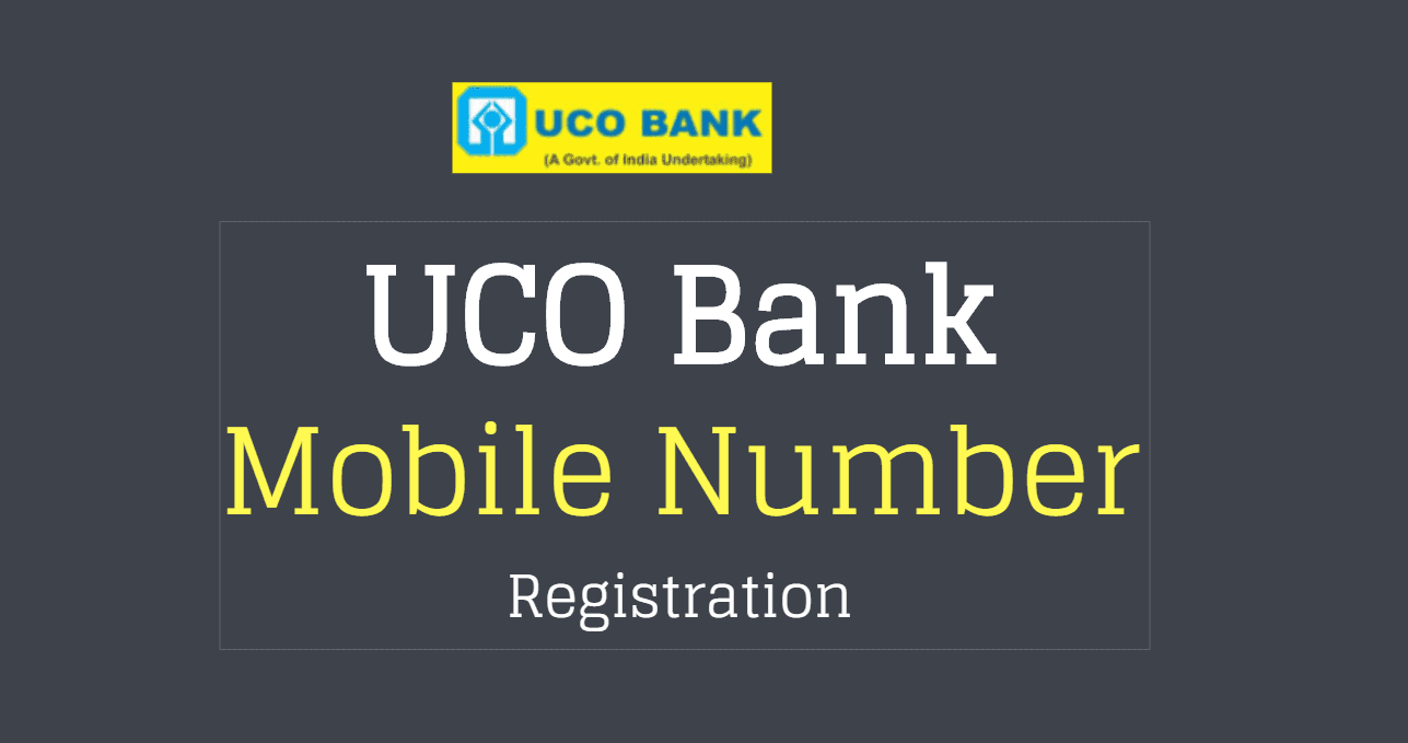 mobile number registration in uco bank