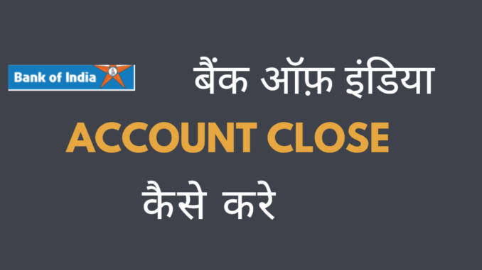 close bank of India account