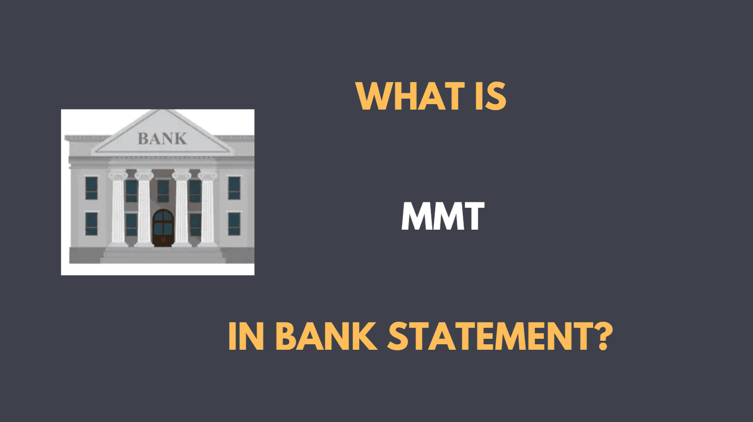 mmt in bank statement