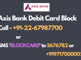 axis bank debit card block number