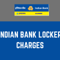 Indian Bank Locker Charges