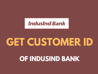 Get Customer ID in IndusInd Bank