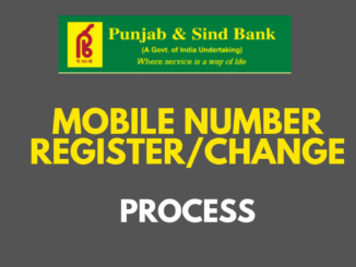 Register/Change Mobile Number in Punjab and Sind Bank