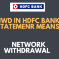 NWD means in HDFC Bank Statement