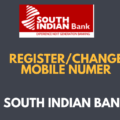 Register or Change Mobile Number in South Indian Bank