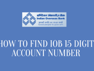How To Find IOB 15 Digit Account Number