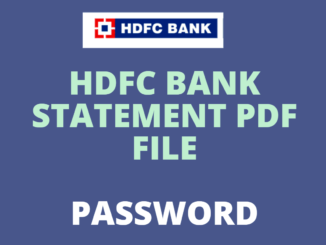 way to Open HDFC Bank Statement PDF Password