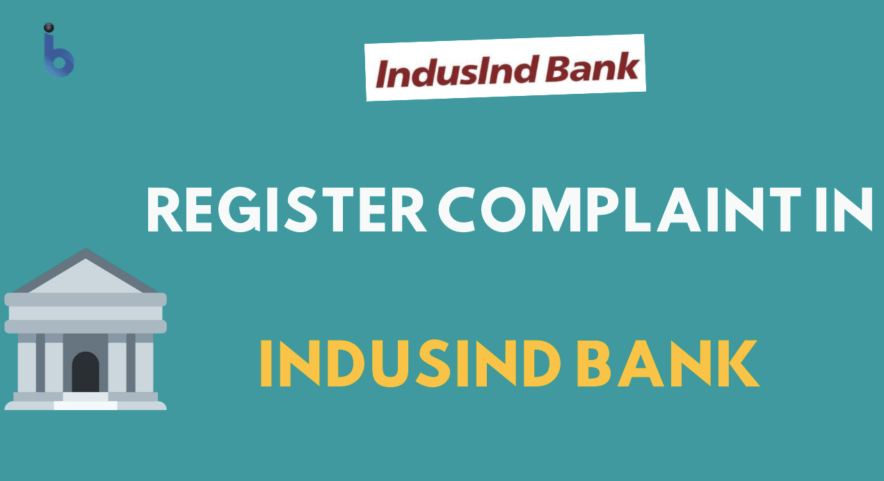Register Complaint in IndusInd Bank