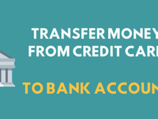 Transfer Money From Credit Card to Bank Account Without Any Charges