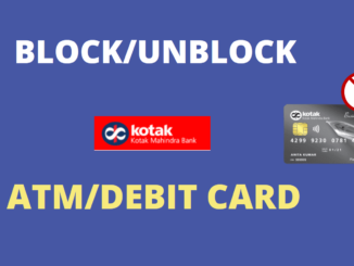 Block or Unblock Kotak Mahindra Bank Debit Card online