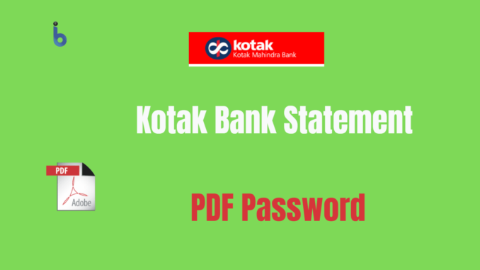 kotak bank statement pdf password