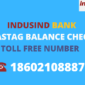 IndusInd Bank Fastag Balance check number