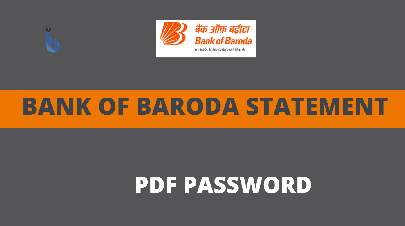 Bank of Baroda Statement PDF Password