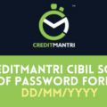 CreditMantri CIBIL Score PDF Password