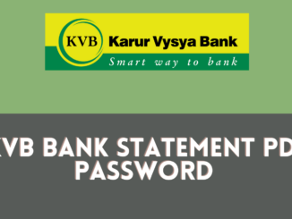 Open KVB Bank Statement PDF Password