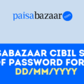 Paisabazaar CIBIL Score PDF Password