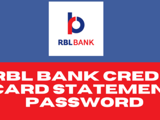 RBL Bank Credit Card Statement Password