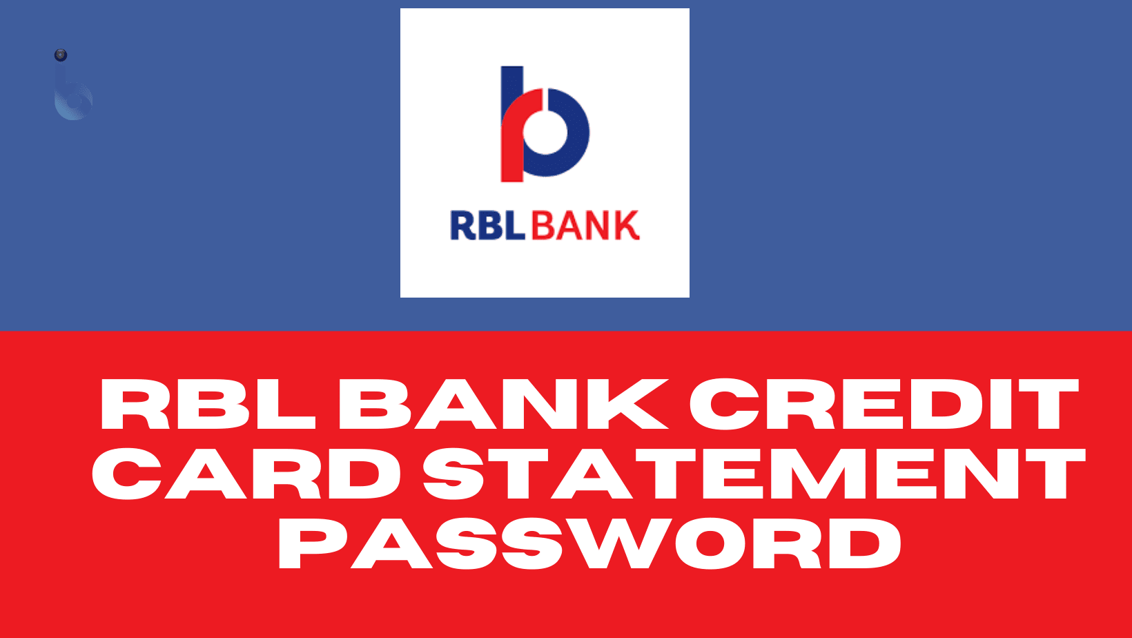 RBL Bank Credit Card Statement Password