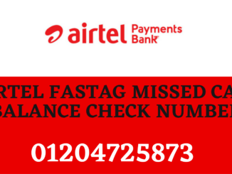 airtel fastag missed call balance check number