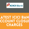 icici bank account closure charges