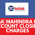 Kotak Mahindra Bank Account Closing Charges