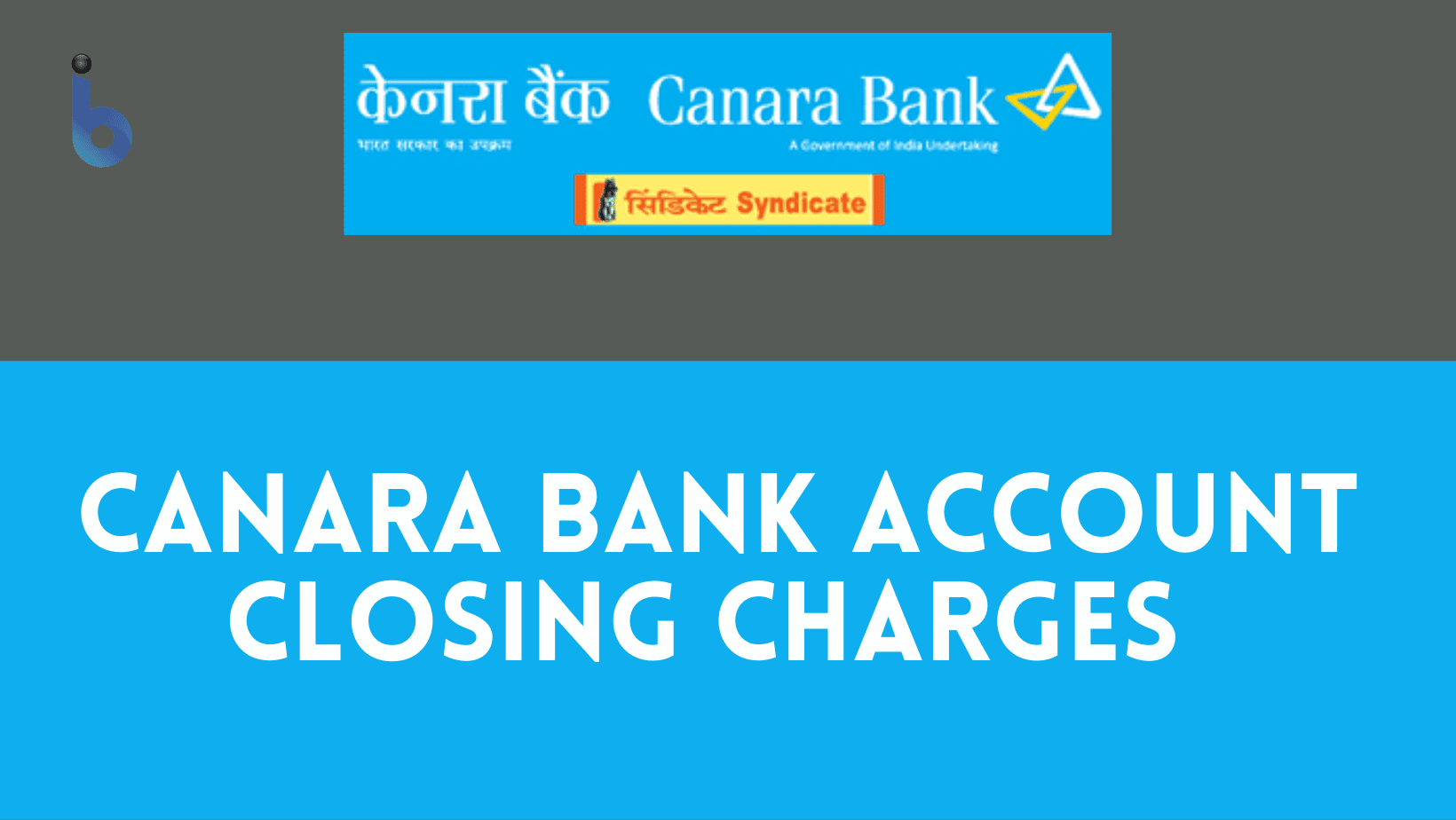 canara bank account closing charges