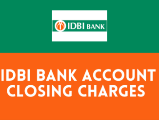idbi bank account closing charges