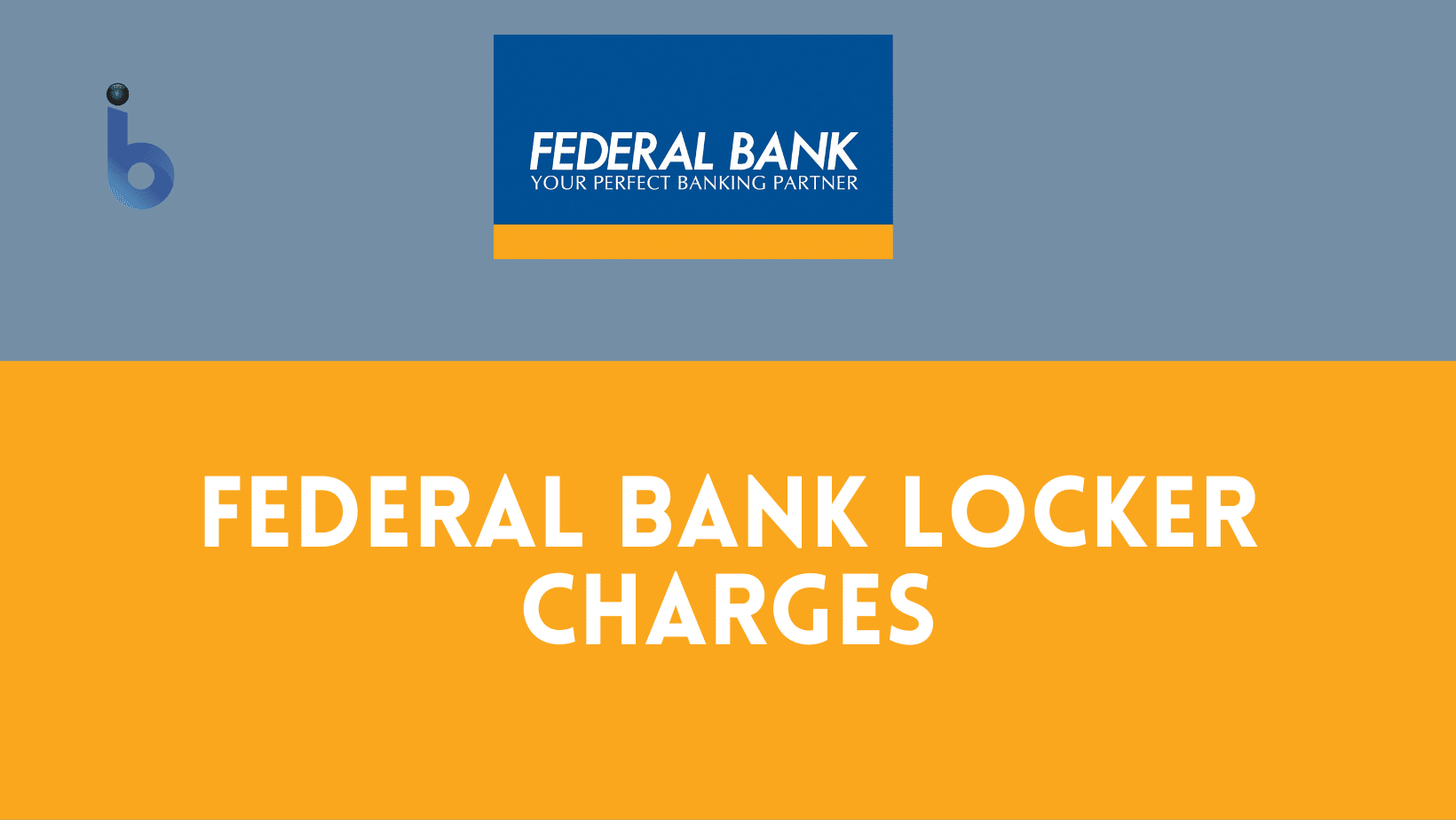 Federal Bank Locker Charges