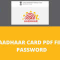 Aadhar Card Download PDF File Password