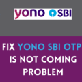 Fix Yono SBI OTP Not Coming