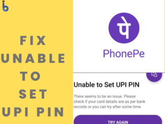 Fix PhonePe Unable to Set UPI PIN Problem