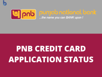 Check PNB Credit Card Application Status Online