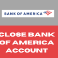 Close Your Saving Account in Bank of America