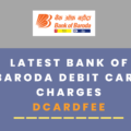 bank of baroda debit card charges