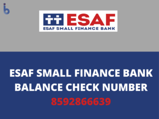 ESAF Small Finance Bank Balance Check Number