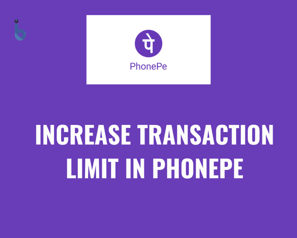 How To Increase Transaction Limit In PhonePe how-to-increase-transaction-limit-in-phonepe