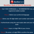 bandhan bank atm pin generate