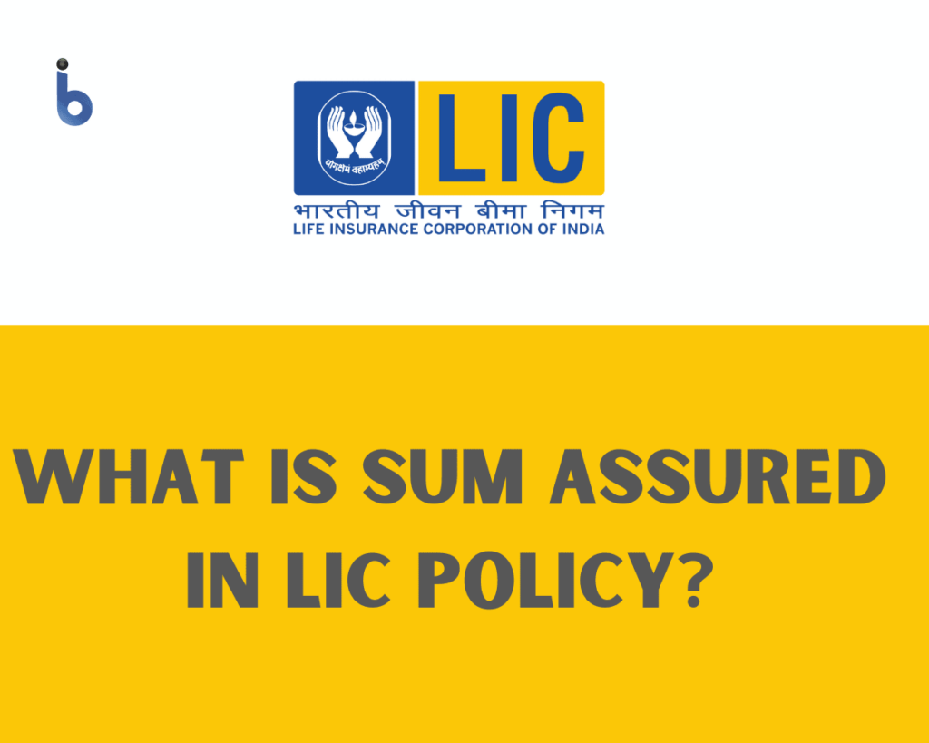 What Is Sum Assured In LIC Policy 