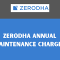 Zerodha Annual Maintenance Charges