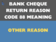 Bank Cheque Return Reason Code 88 meaning